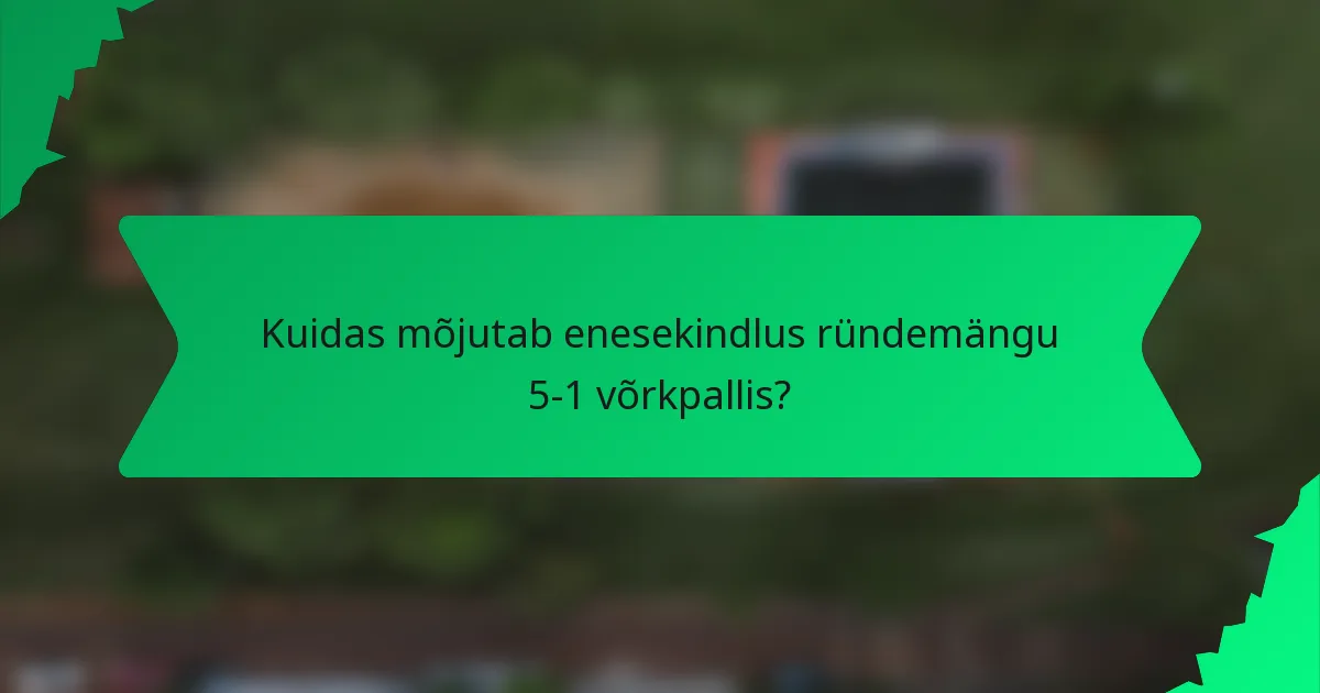 Kuidas mõjutab enesekindlus ründemängu 5-1 võrkpallis?