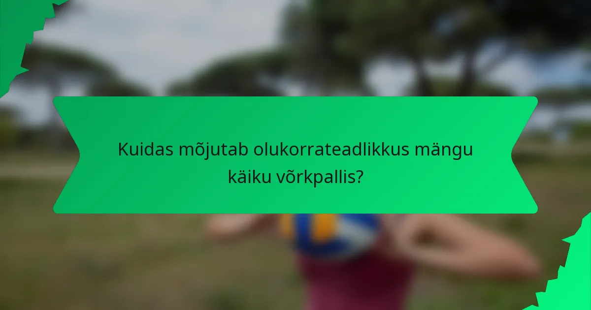 Kuidas mõjutab olukorrateadlikkus mängu käiku võrkpallis?