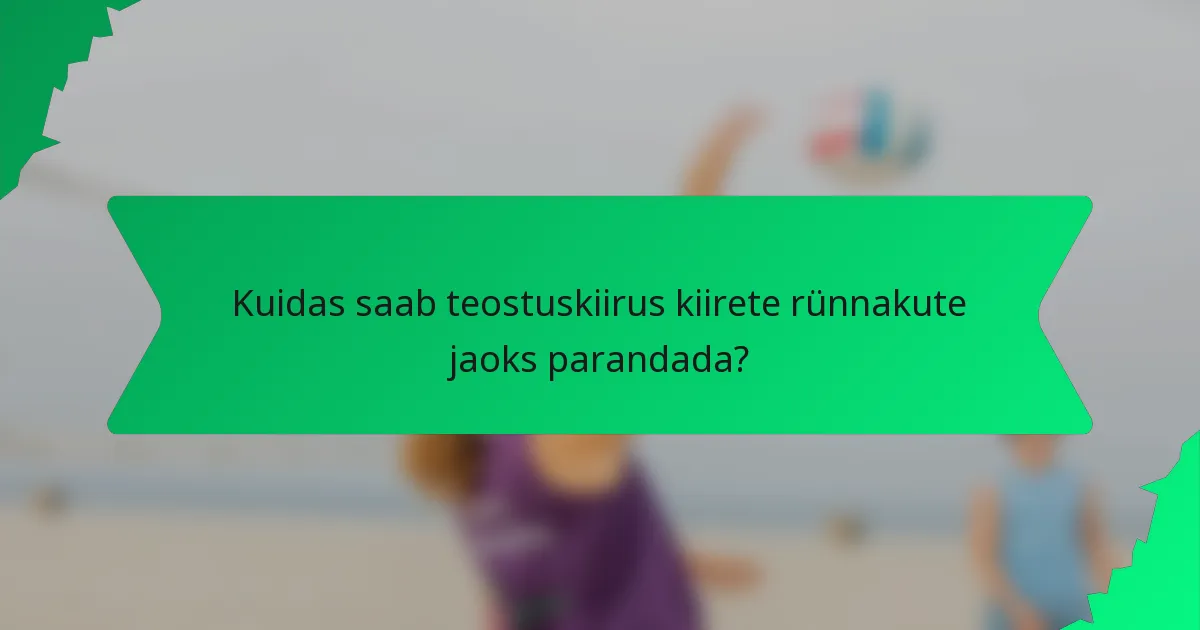 Kuidas saab teostuskiirus kiirete rünnakute jaoks parandada?