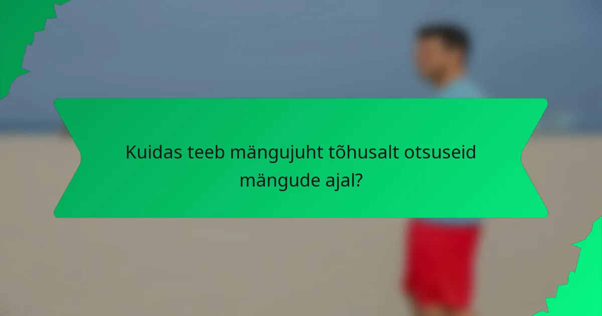 Kuidas teeb mängujuht tõhusalt otsuseid mängude ajal?