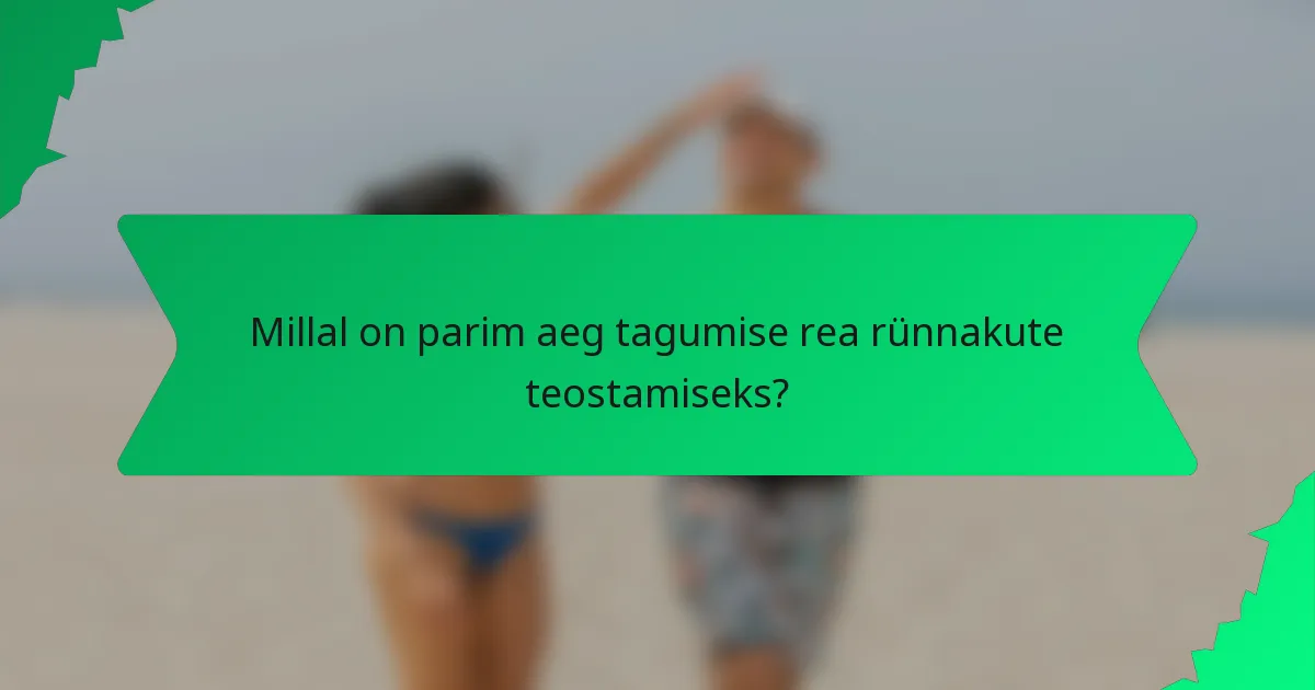 Millal on parim aeg tagumise rea rünnakute teostamiseks?